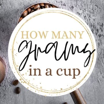 One cup of coffee beans with text overlay: How many grams in a cup.