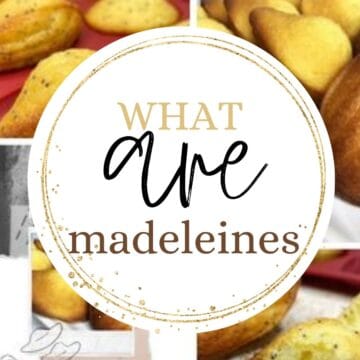 Collage of madeleines with text overlay: What are madeleines?