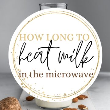 Bottle of milk with text overlay: How long to heat milk in the microwave.