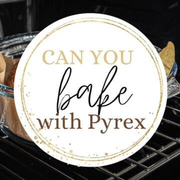 Bread in a Pyrex dish with text overlay: Can you bake with Pyrex.