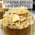 Unwrapped banana bread mini muffin: Pin with text.