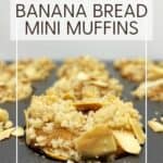 Baked mini banana bread muffins in a muffin tin: Pin with text.