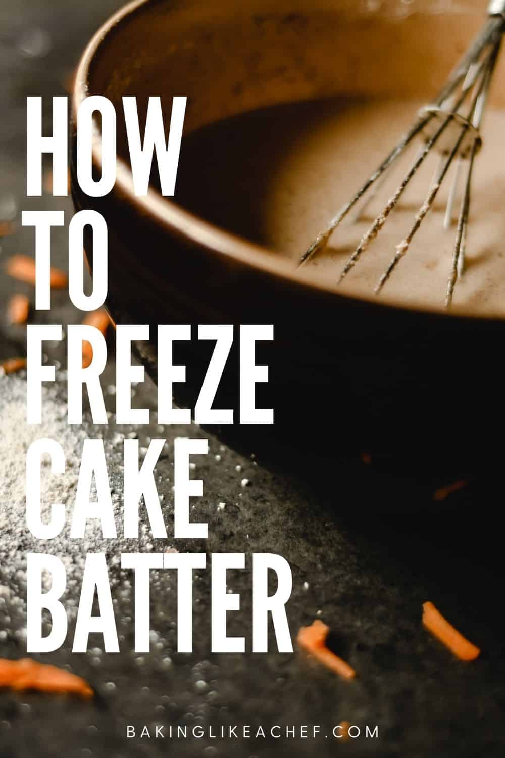 Can You Freeze Cake Batter? Baking Like a Chef