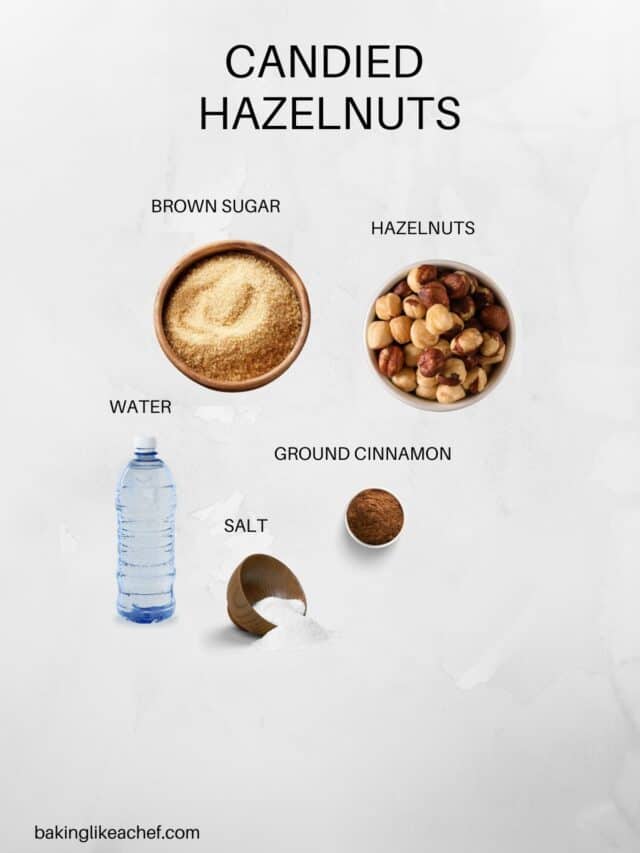 15Minute Candied Hazelnuts Recipe Baking Like a Chef