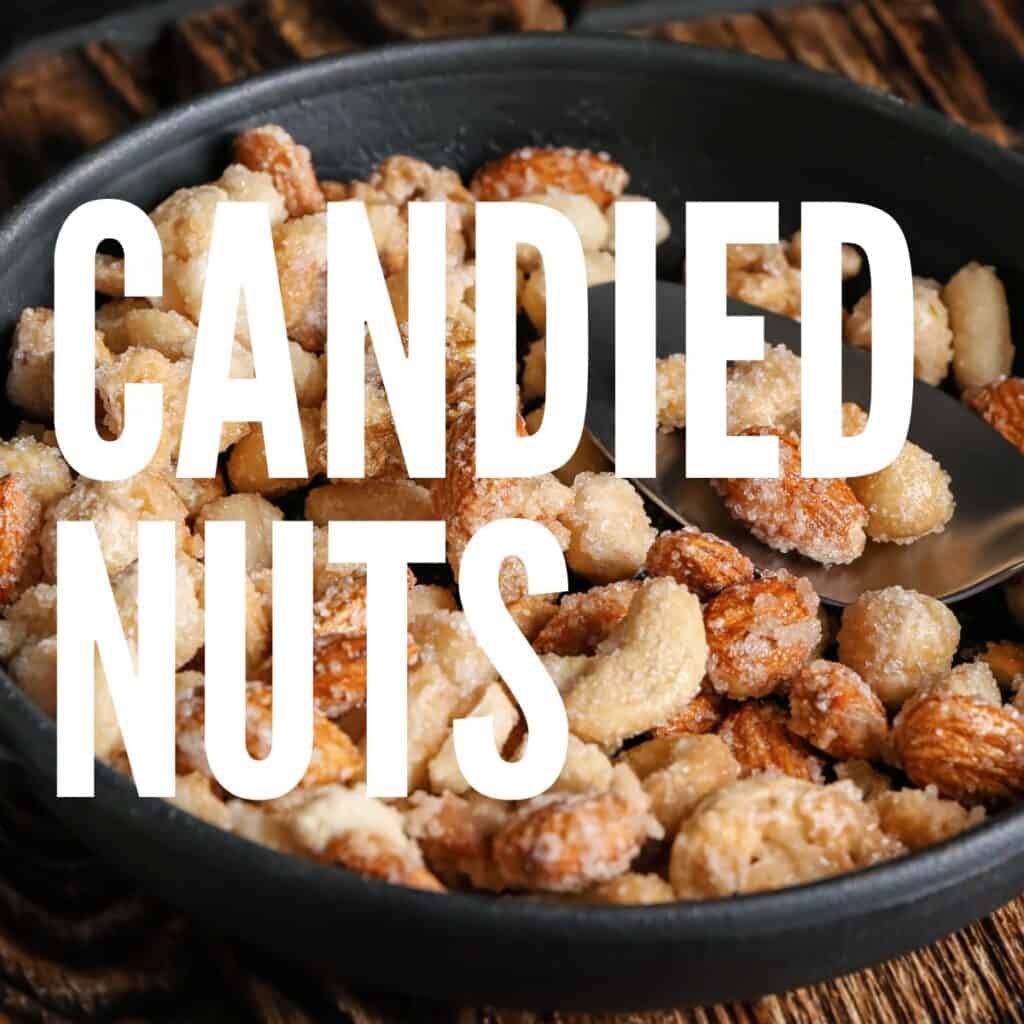 25 Candied Nuts Recipes You'll Love Baking Like a Chef