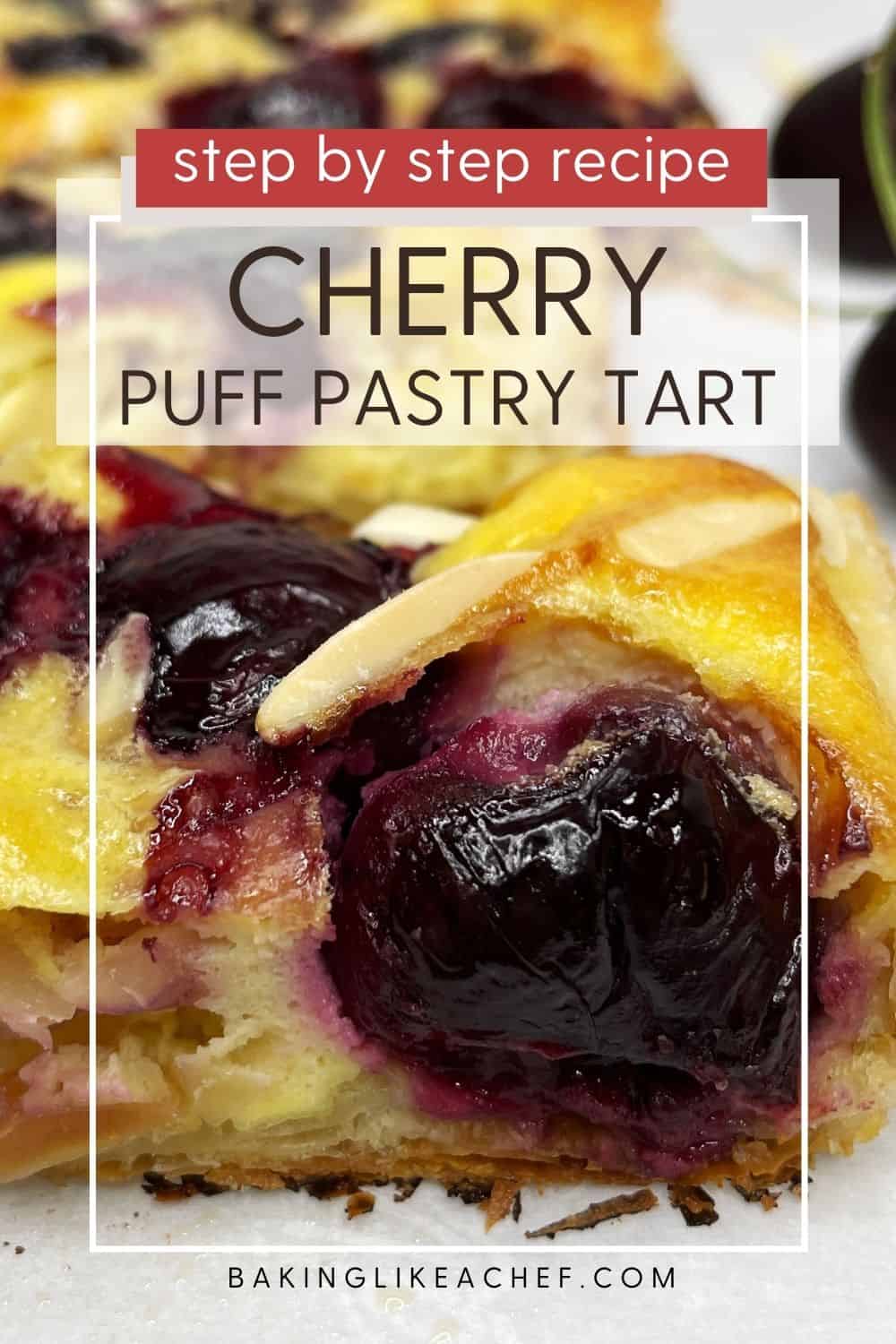 Cherry Puff Pastry Tart Baking Like a Chef