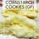 Halved cornstarch cookies on a white board: Pin with text.