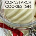 Cornstarch cookies in a glass jar: Pin with text.