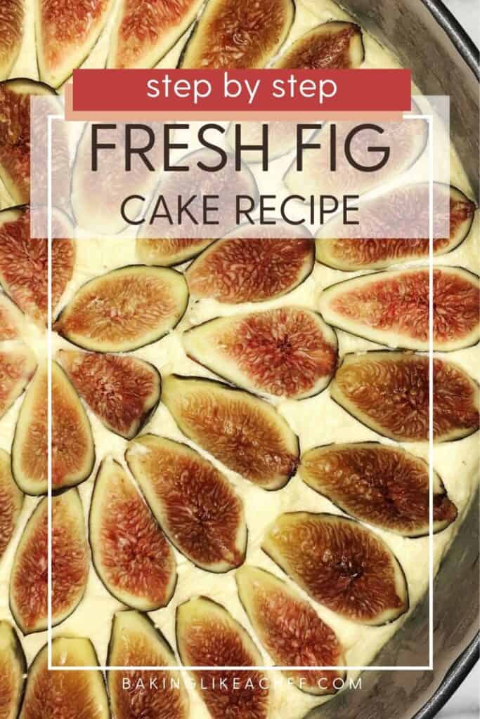 Unbaked fig almond cake with immersed figs in a pan: Pin with text