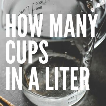 How Many Cups In A Liter – Baking Like a Chef
