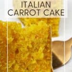 A single slice of Italian carrot cake with a fork: Pin with text