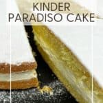 Kinder Paradiso cake dusted with icing sugar: Pin with text.
