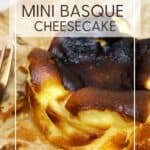 Unwrapped mini burnt cheesecake: Pin with text.
