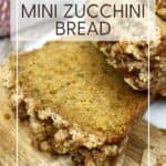 Sliced mini zucchini bread on a wooden board: Pin with text.