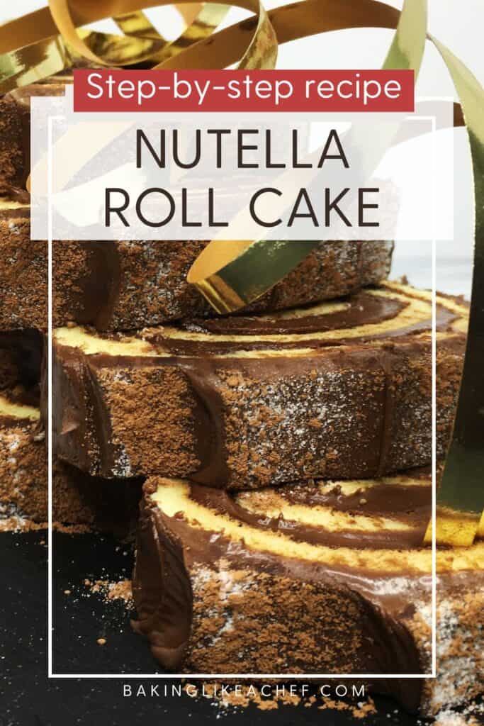 Sliced Nutella Swiss roll on a black serving board: Pin with text