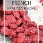 Pralines roses or Pink Praline in a metal can and on the table: Pin with text.