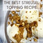 Three dollops of ice cream with streusel on top: Pin with text.