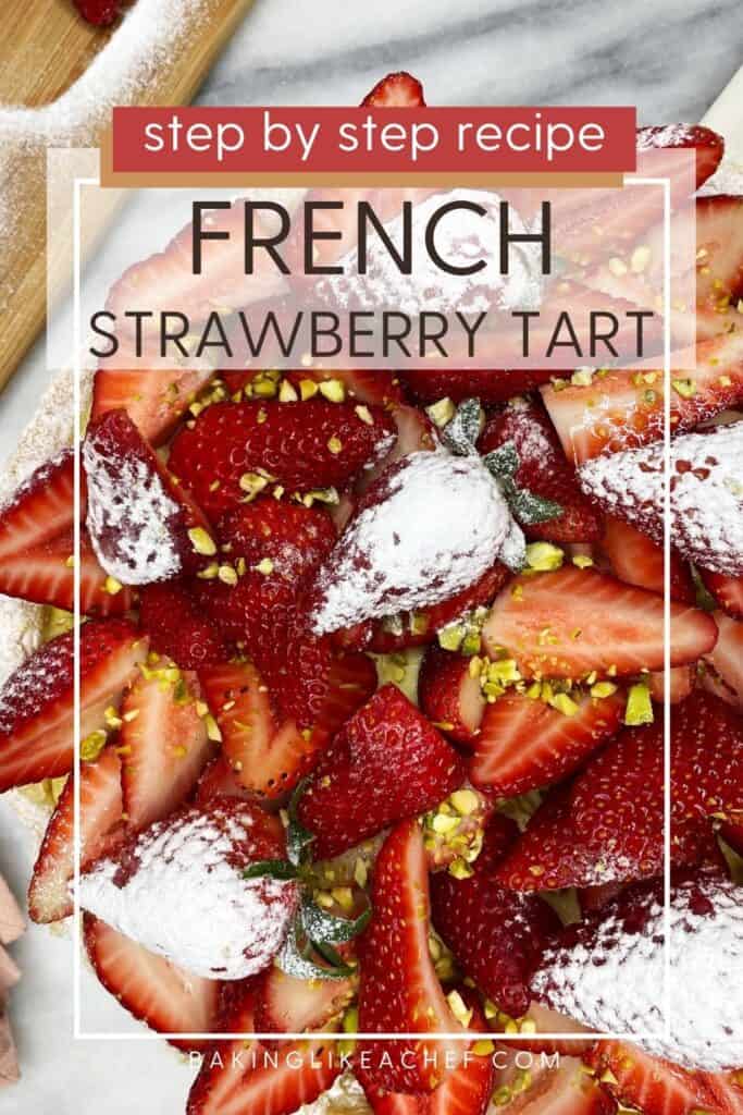 Decorated tarte aux fraises with strawberries partially sprinkled with icing sugar: Pin with text