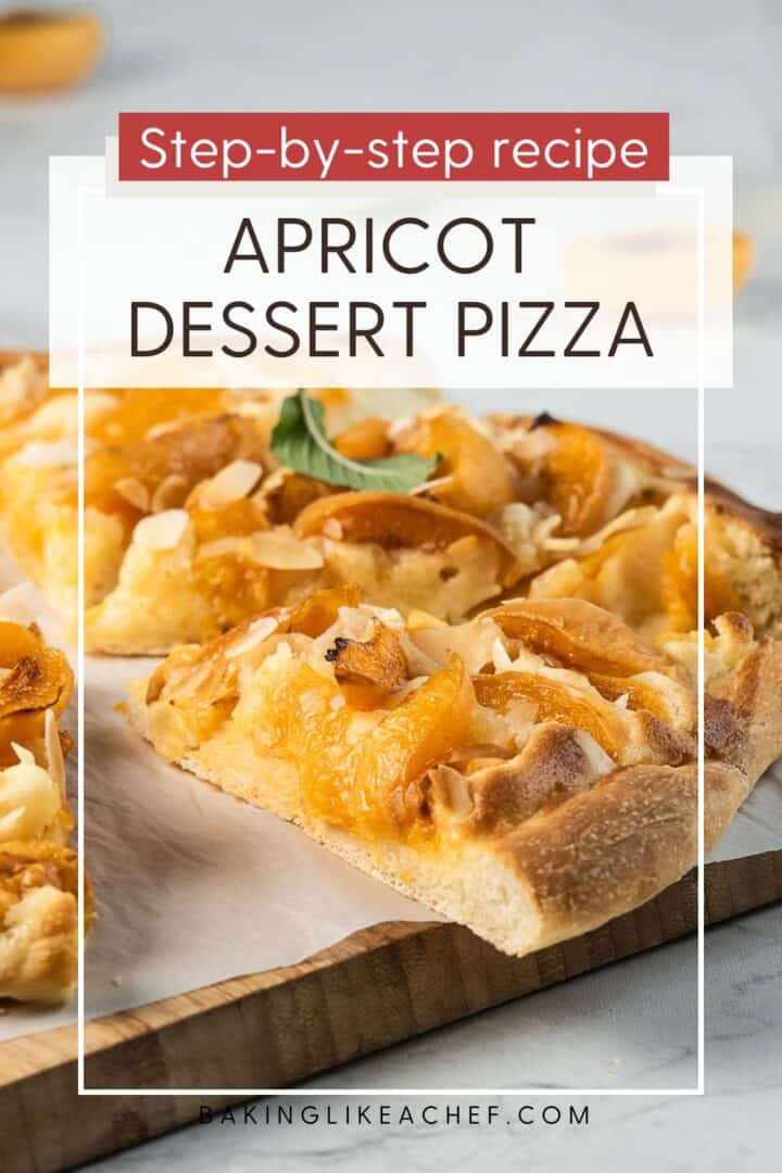 Apricot dessert pizza sliced on a wooden board with parchment: Pin with text.