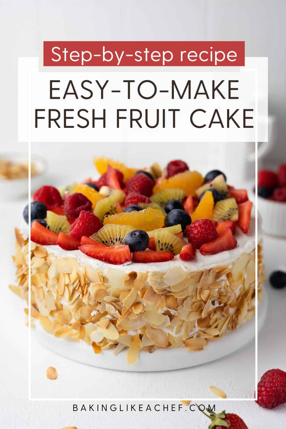Fresh Fruit Cake (Easy Recipe) – Baking Like a Chef