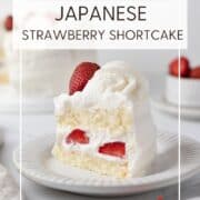 A single slice of Japanese strawberry shortcake: Pin with text.